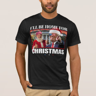 Ich bin Zuhause für Weihnachten Trump & Santa Funn T-Shirt