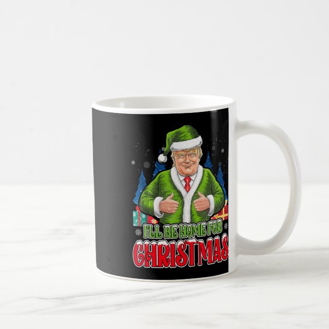 Ich bin Zuhause für Weihnachten Weihnachten Weihna Kaffeetasse (Rechts)