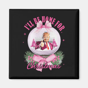 Ich bin Zuhause für Weihnachten Weihnachten Weihna Magnet