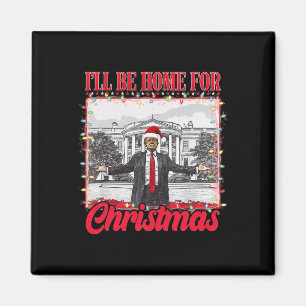 Ich bin Zuhause für Weihnachten Weihnachten Weihna Magnet