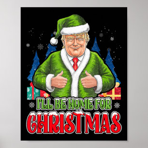 Ich bin Zuhause für Weihnachten Weihnachten Weihna Poster
