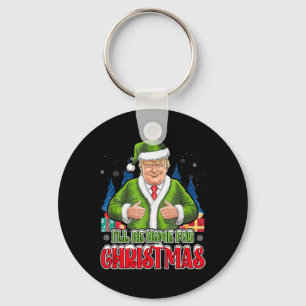 Ich bin Zuhause für Weihnachten Weihnachten Weihna Schlüsselanhänger