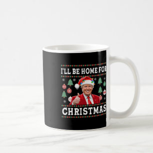 Ich bin Zuhause zu Weihnachten Donald Trump Santa Kaffeetasse
