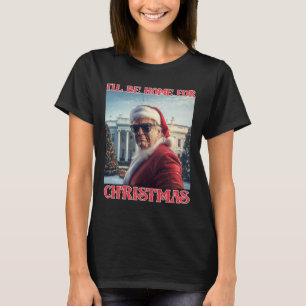 Ich bin Zuhause zu Weihnachten Trump Santa Selfie T-Shirt