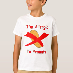 Ich bin zum Erdnuss-T - Shirt allergisch
