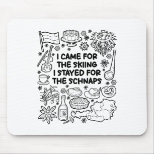 Ich bin zum Skifahren gekommen Mousepad