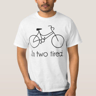 Ich bin Zwei Müde Zu Müde Müder Fahrrad T-Shirt