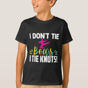Ich binde keine Schleifen, ich mache Knoten in mei T-Shirt