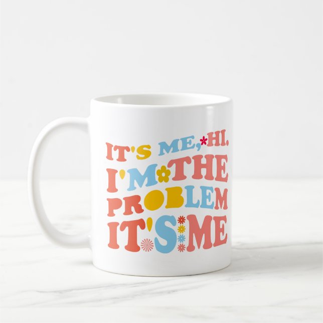Ich bin's, hallo. Ich bin das Problem, dass ich zu Kaffeetasse (Links)
