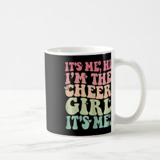 Ich bin's Hi, ich bin das Cheer-Mädchen Teens Lust Kaffeetasse