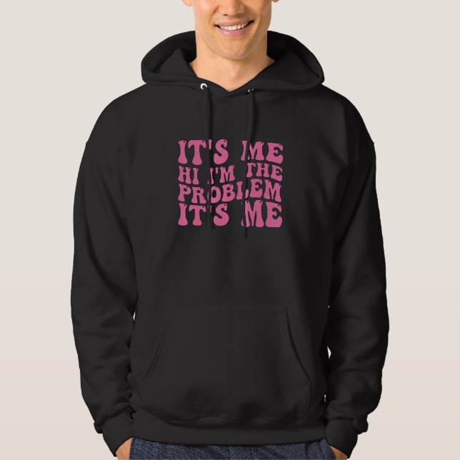 Ich bins Hi ich bin das Problem Ich bins 7 Hoodie (Vorderseite)