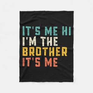 Ich bin's Hi, ich bin der Bruder, ich bin's Lustig Fleecedecke