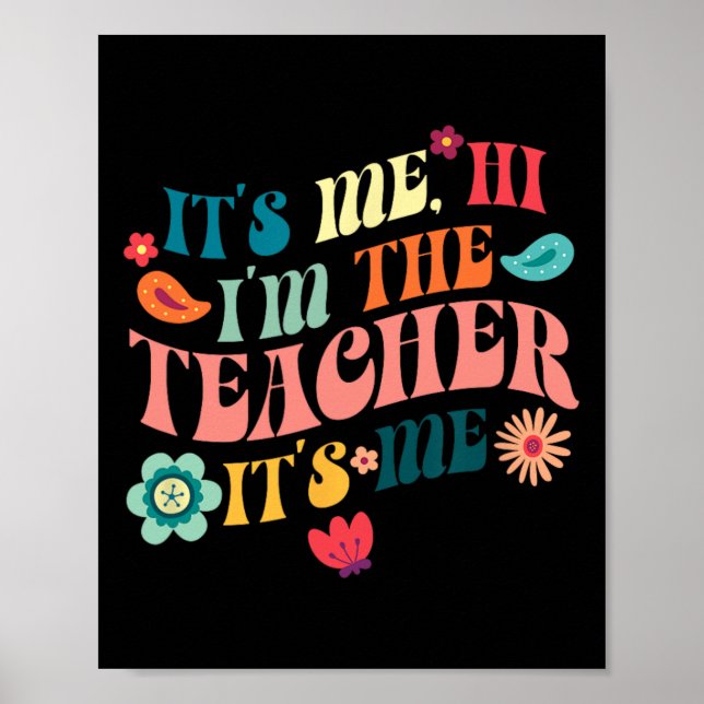 Ich bins Hi, ich bin der Lehrer, der an der Schule Poster (Vorne)