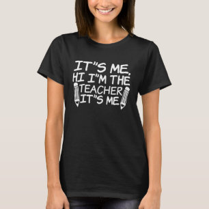Ich bins Hi ich bin der Lehrer Ich bins Coole Sch T-Shirt