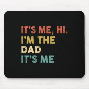 Ich bins Hi ich bin der Papa Ich bins Lustig Vinta Mousepad
