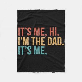 Ich bin's Hi ich bin der Papa Ich bin's Lustiger V Fleecedecke