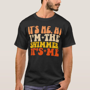 Ich bins Hi ich bin der Schwimmer Ich bins T-Shirt