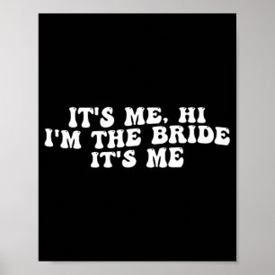 Ich bin's Hi, ich bin die Braut, ich bin's Lustige Poster