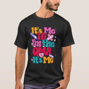 Ich bins Hi ich bin die QMA Ich bins Nurse Vibes T-Shirt