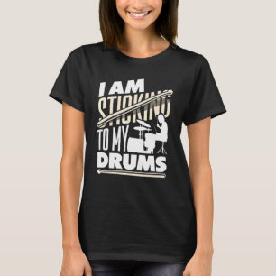 Ich bleibe bei den Drumsticks des Schlagzeug-Instr T-Shirt