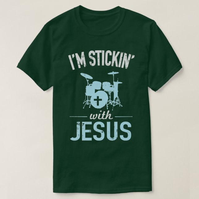 Ich bleibe bei Jesus Christlicher Drummer T-Shirt (Design vorne)