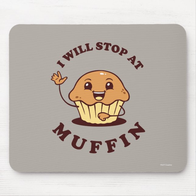 Ich bleibe bei Muffin Mousepad (Vorne)