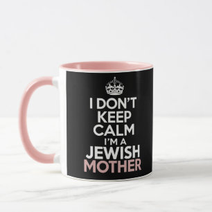 Ich bleibe nicht ruhig, ich bin eine jüdische Mutt Tasse