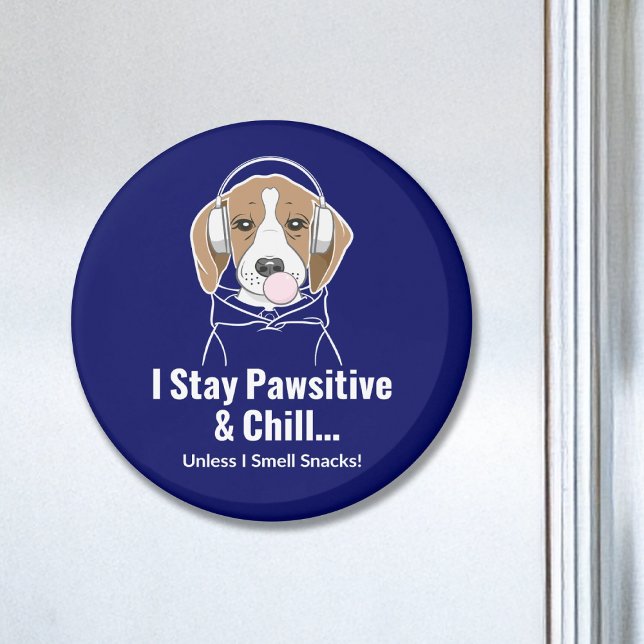 Ich Bleibe Pawsitive und Chill Beagle Funny Dog Magnet (Von Creator hochgeladen)