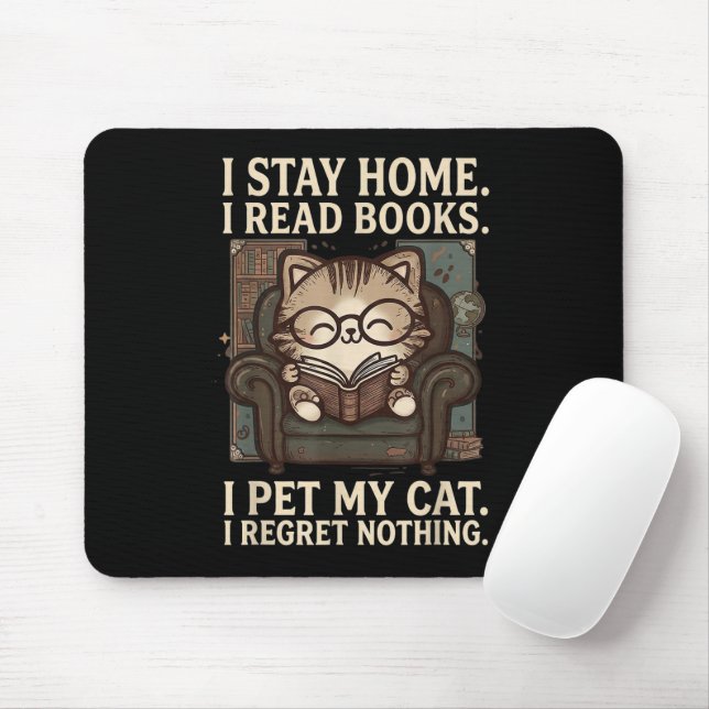 Ich bleibe zu Hause Ich lese Bücher Ich streichle  Mousepad (Mit Mouse)