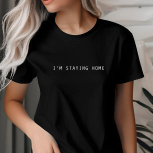 Ich Bleibe Zuhause, Introvert, Homone, Minimalisti T-Shirt