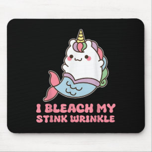 Ich bleiche meine Stinkrinkle Mousepad
