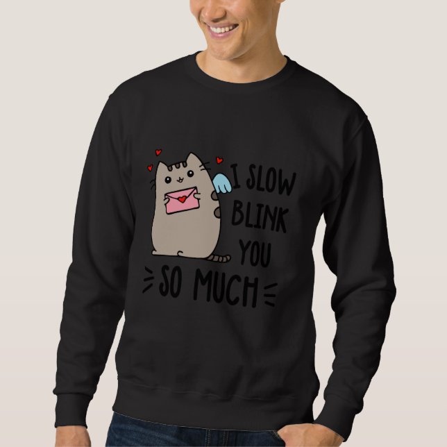 Ich blinzle dir so langsam zu sweatshirt (Vorderseite)