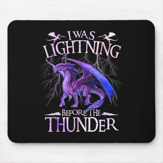 Ich blitzte vor den Donner-Drachen über mir Mousepad (Vorne)