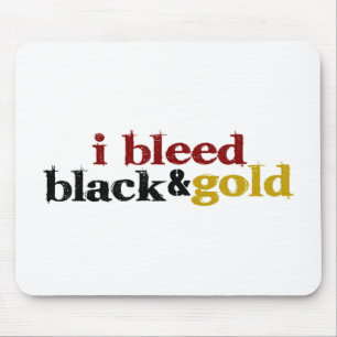 Ich blute Schwarzes und Gold Mousepad