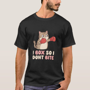 Ich boxe, damit ich nicht beiße Witz Katzen Humor T-Shirt