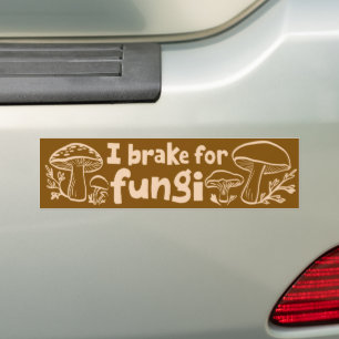 ICH BRAKE FÜR FUNGI Niedliche Pilze, die die Natur Autoaufkleber