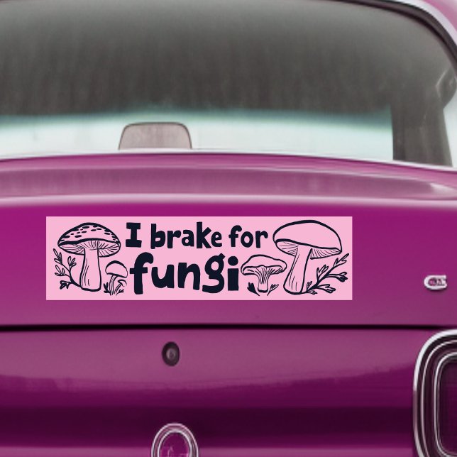 ICH BRAKE FÜR FUNGI Niedliche Pilze, die die Natur Autoaufkleber (I BRAKE FOR FUNGI Cute Mushrooms Foraging Nature Bumper Sticker
)