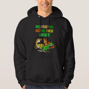 Ich brauche alle Geckos Reptilien Drache Pet Vip Hoodie