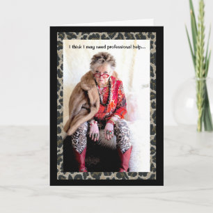 Ich brauche berufliche Hilfe bei der humorvollen K Karte