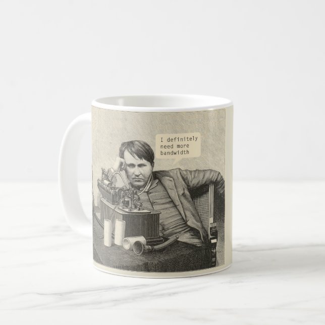 Ich brauche definitiv mehr Bandbreite Kaffeetasse (Vorderseite Links)