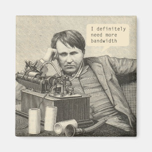 Ich brauche definitiv mehr Bandbreite Magnet
