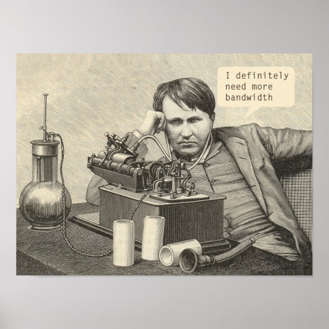 Ich brauche definitiv mehr Bandbreite Poster (Vorne)
