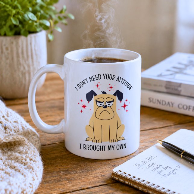 Ich brauche deine Einstellung nicht Kaffeetasse (Von Creator hochgeladen)