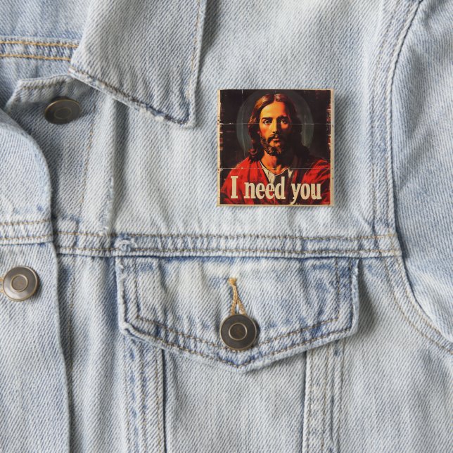 Ich brauche dich Vintag Christus Button (Beispiel)