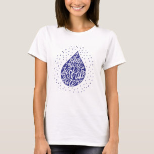 Ich brauche dich wie Wasser T-Shirt
