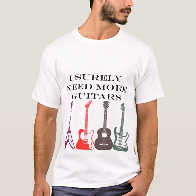 Ich brauche diese Gitarren T-Shirt (Vorderseite)