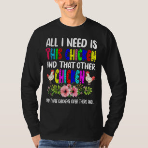 Ich brauche dieses Huhn und den anderen Hühnerflus T-Shirt