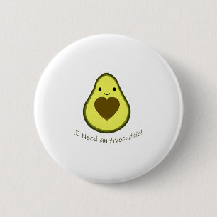 Ich brauche ein Avocuddle Niedlich Kawaii Avocado Button