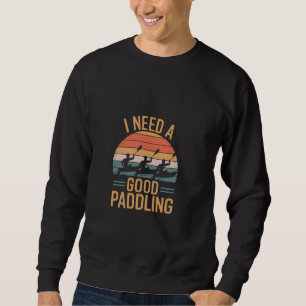 Ich brauche ein gutes Paddel-Retro-Sonnenuntergang Sweatshirt