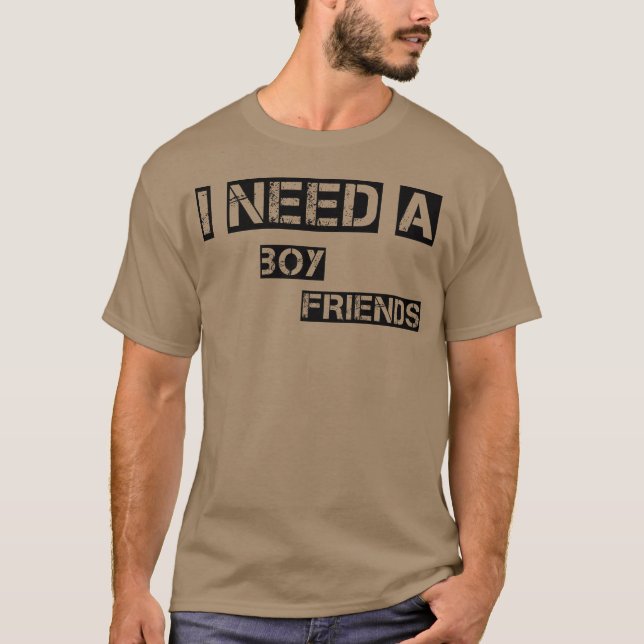 Ich brauche ein junges Freundin-Mädchen T-Shirt (Vorderseite)